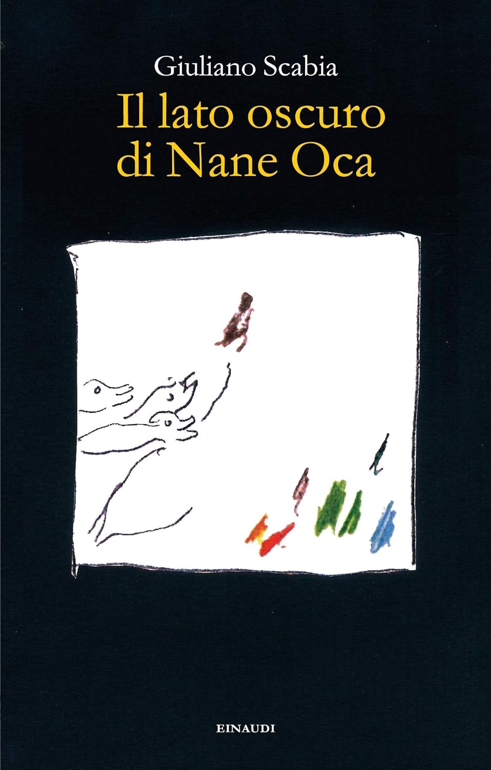 Copertina de Il lato oscuro di Nane Oca